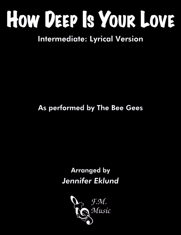 How Deep Is Your Love (Intermediate: Lyrical Version)